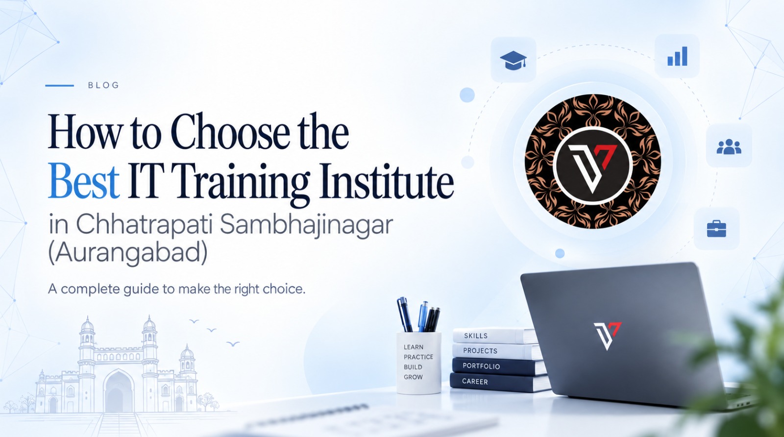 How to Choose the Best IT Training Institute in Chhatrapati Sambhajinagar (Aurangabad)