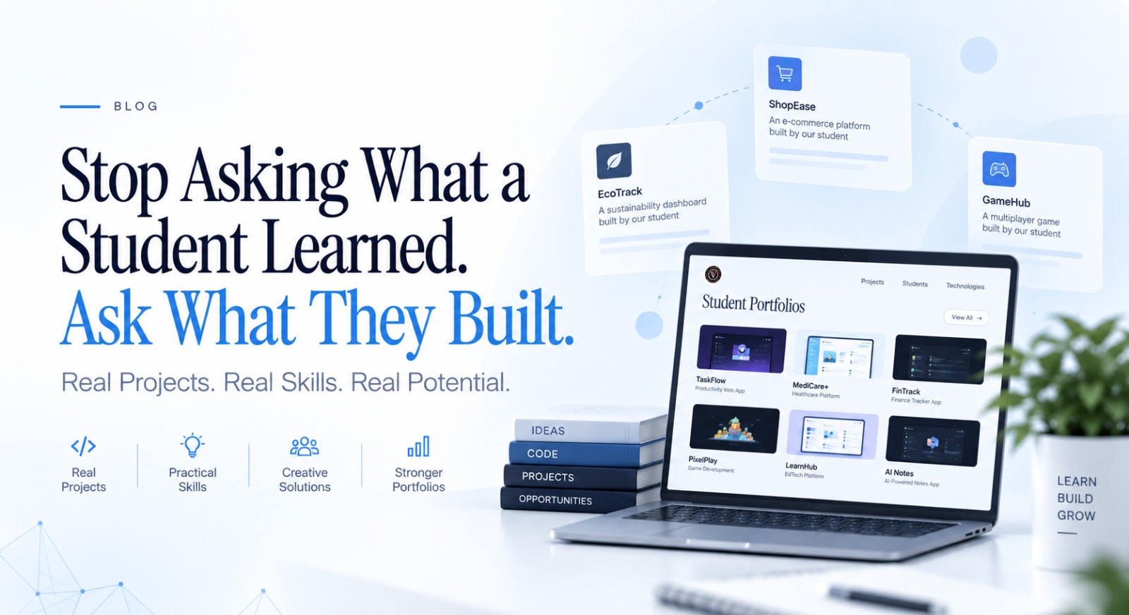 Stop Asking What a Student Learned. Ask What They Built
