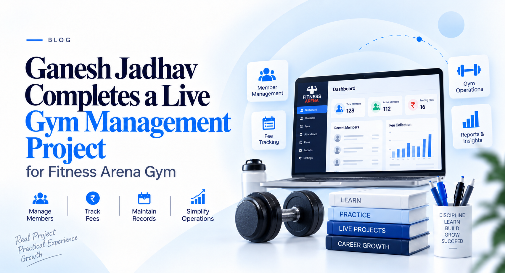 Ganesh Jadhav Completes a Live Gym Management Project for Fitness Arena Gym
